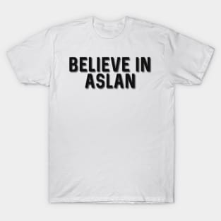 Believe in Aslan T-Shirt